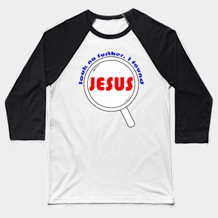 Look no further I found Jesus Baseball T-Shirt